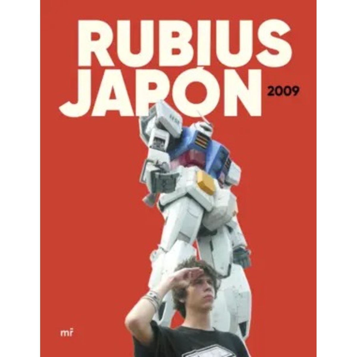 TOP10BOOKS - LIBRO Rubius. Japón 2009 - Rubius. Japón 2009