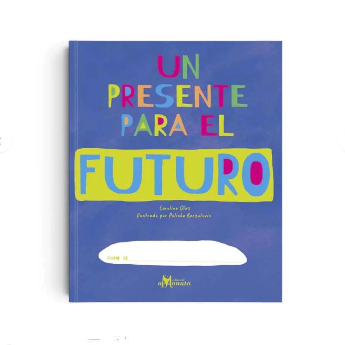 GENERICO - Libro para Niño - Un Presente para el Futuro