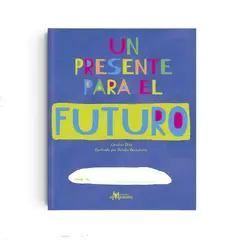 GENERICO - Libro para Niño - Un Presente para el Futuro