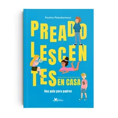 GENERICO - Libro para Padres - Preadolescentes en Casa