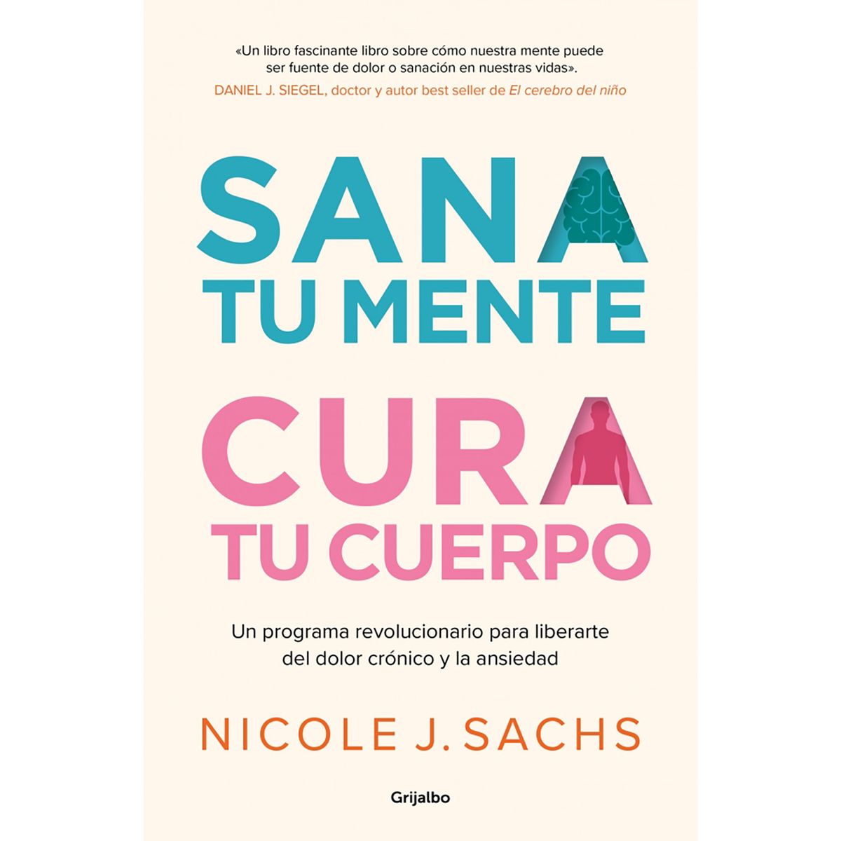 PENGUIN RANDOM HOUSE - Libro Sana Tu Mente, Cur@ Tu Cuerpo
