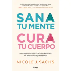 PENGUIN RANDOM HOUSE - Libro Sana Tu Mente, Cur@ Tu Cuerpo