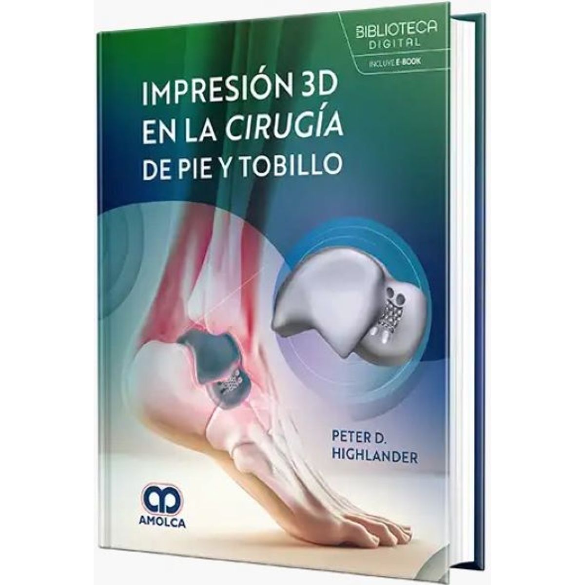 GENERICO - Libro Impresión 3D en la cirugía de pie y tobillo