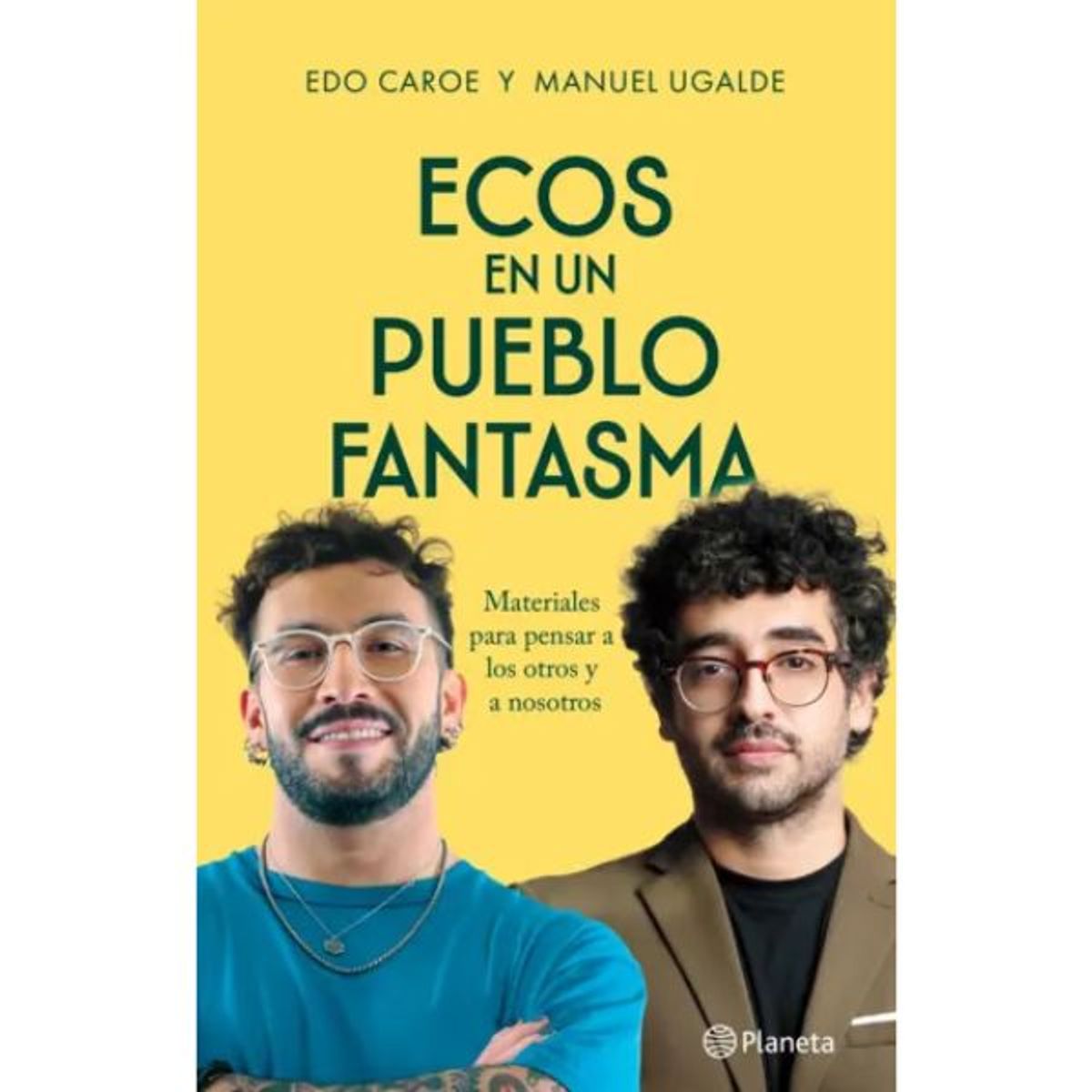 PLANETA - Ecos en un pueblo fantasma Edo Caroe Manuel Ugalde Editorial Planeta