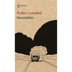EDITORIAL SEIX BARRAL - Incontables Pedro Lemebel