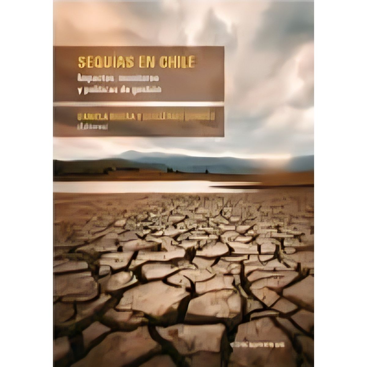 TOP10BOOKS - LIBRO Sequías En Chile - Daniela Rivera, Guillermo Donoso