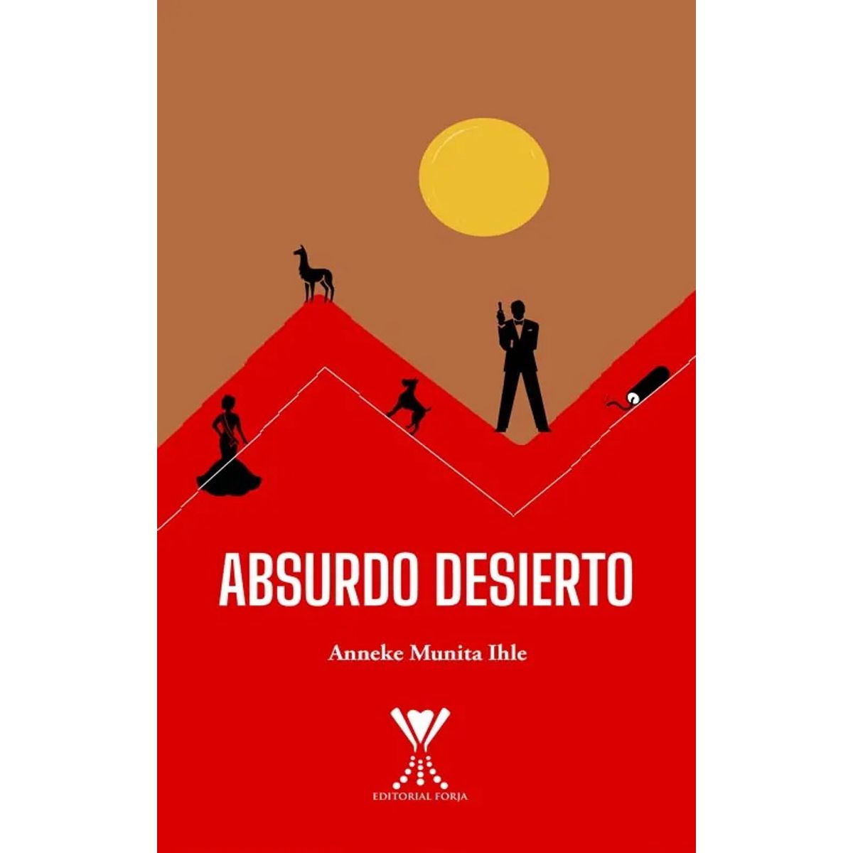 ANTARTICA LIBROS - Absurdo Desierto