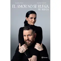 ANTARTICA LIBROS - El Amor No Se Ruega Se Riega