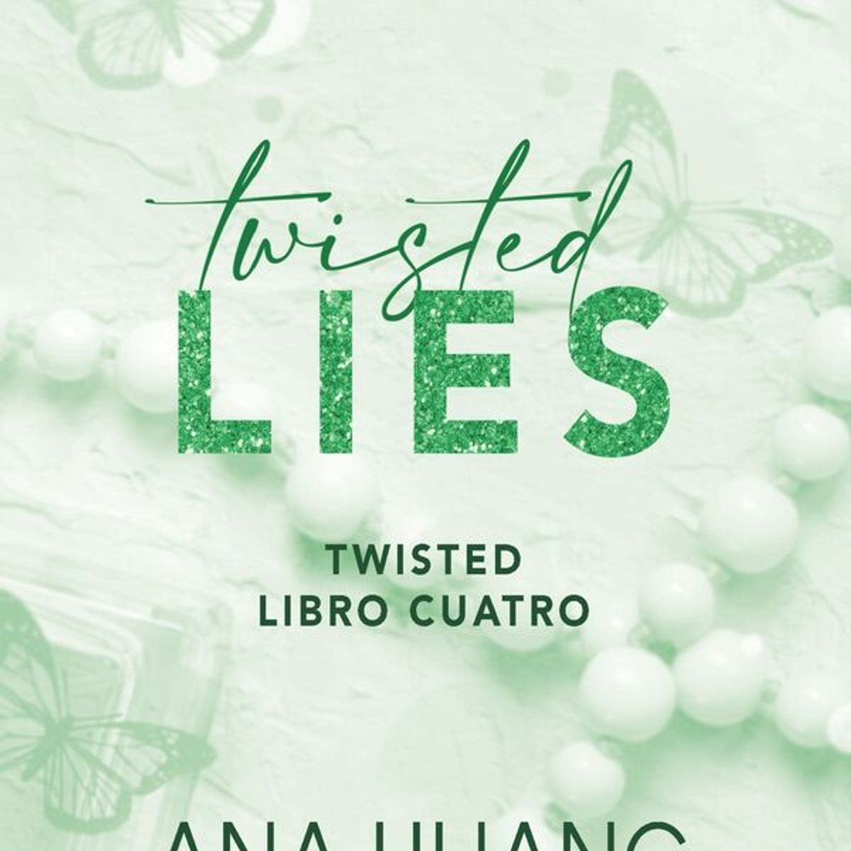 ANTARTICA LIBROS - Twistes Lies Twisted 4