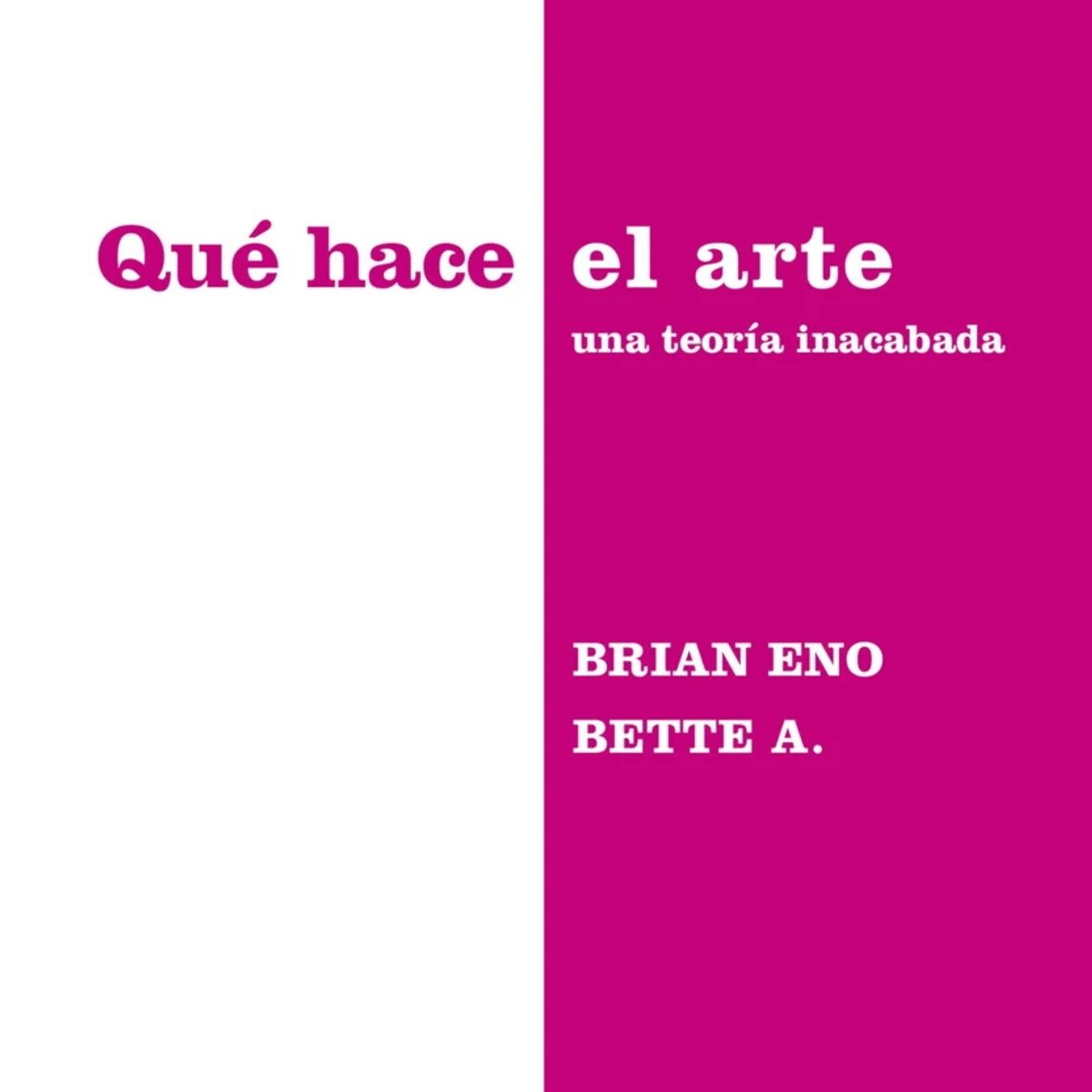 ANTARTICA LIBROS - Que Hace El Arte