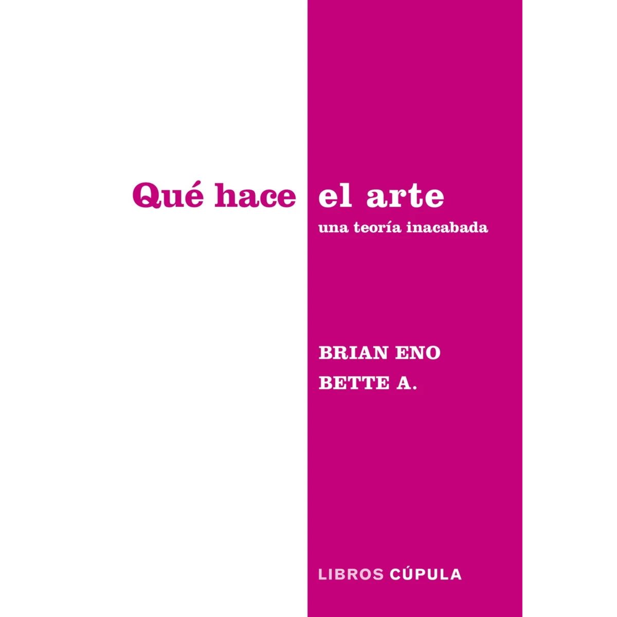 ANTARTICA LIBROS - Que Hace El Arte