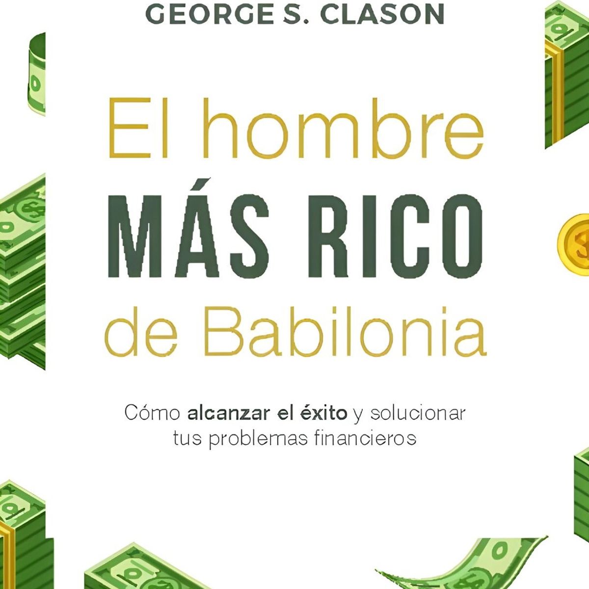 EDICIONES OBELISCO - El hombre más rico de Babilonia. Bolsillo