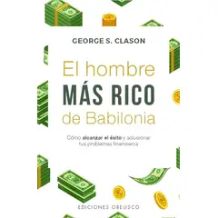 EDICIONES OBELISCO - El hombre más rico de Babilonia. Bolsillo