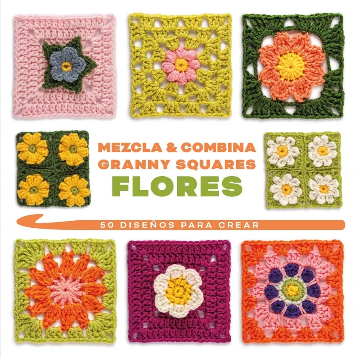 EDITORIAL CONTRAPUNTO - Mezcla y combina granny squares flores. 50 diseños
