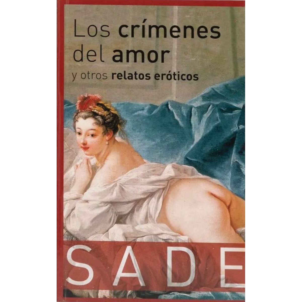 EDITORIAL BIBLOK - Los crímenes del amor y otros relatos eróticos
