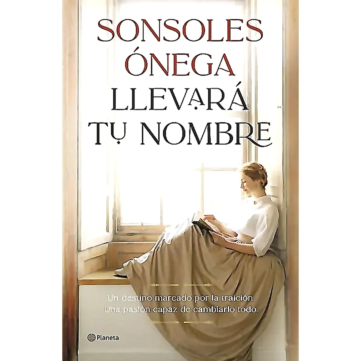 PLANETA - Libro Llevará tu nombre - Sonsoles Ónega