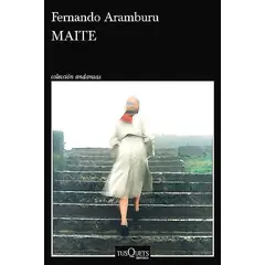 TUSQUETS - Libro Maite - Fernando Aramburu