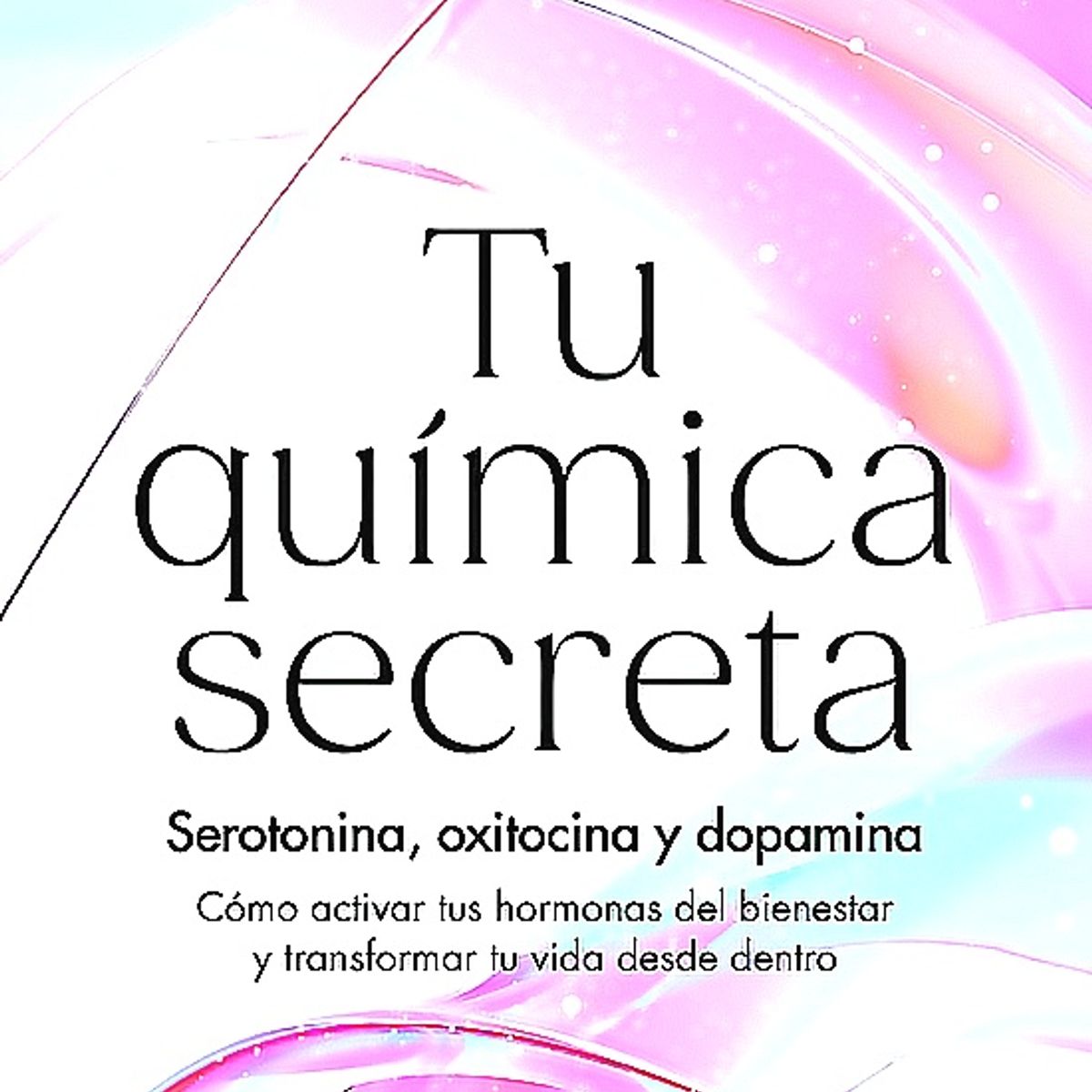 DIANA - Libro Tu química secreta - Dra. Emilia Vuorisalmi
