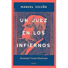 CRITICA - Libro Un juez en los infiernos - Manuel Vicuña