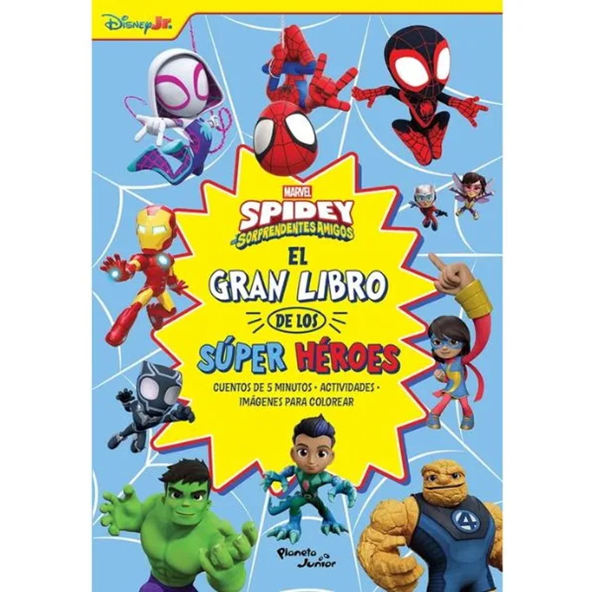 PLANETA JUNIOR - Spidey Y Sus Sorprendentes Amigos El gran libro De Los Súper héroes