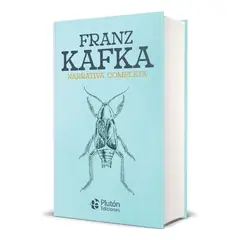 PLUTON EDICIONES - NARRATIVA COMPLETA - FRANZ KAFKA