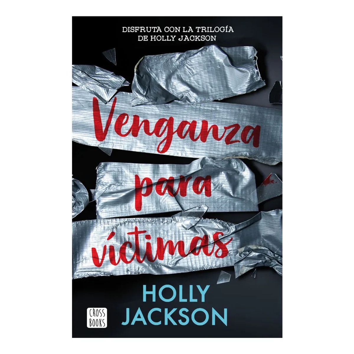 CROSS BOOKS - VENGANZA PARA VÍCTIMAS - HOLLY JACKSON