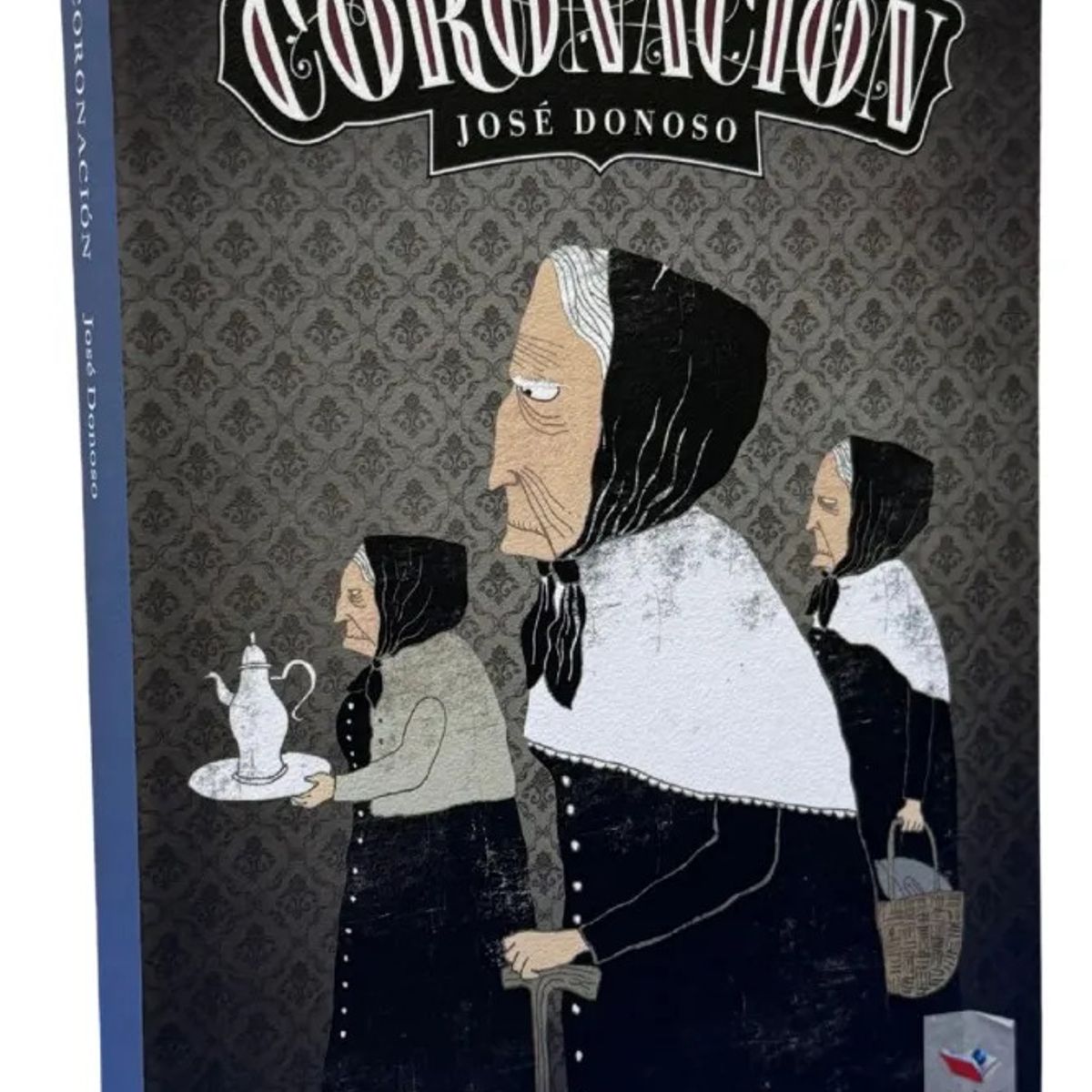 ALFAGUARA - CORONACIÓN - JOSÉ DONOSO