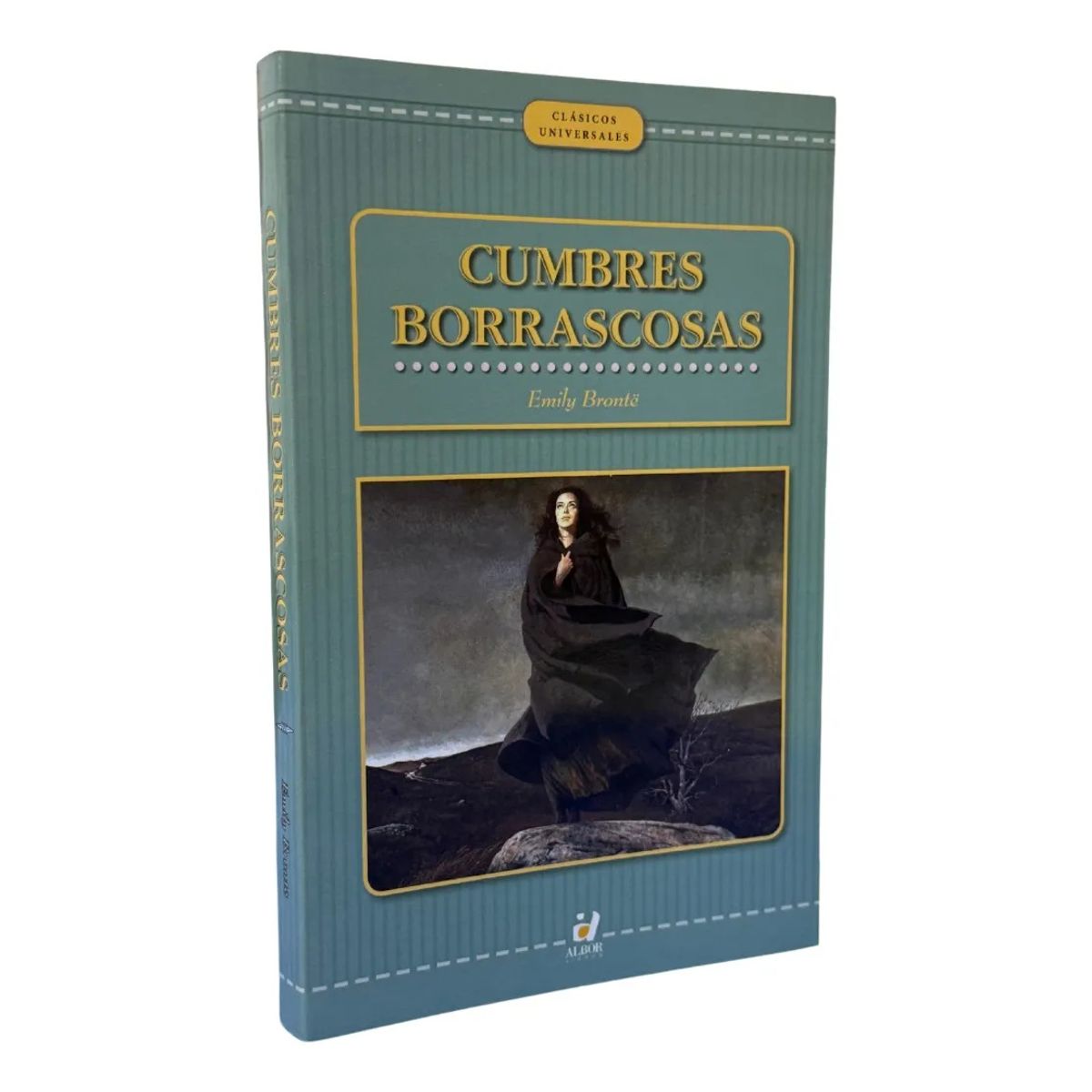 ALBORDE - CUMBRES BORRASCOSAS  EMILY BRONTË  ALBOR LIBROS
