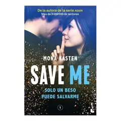 BOOKET - SAVE ME. SOLO UN BESO PUEDE SALVARME - MONA KASTEN