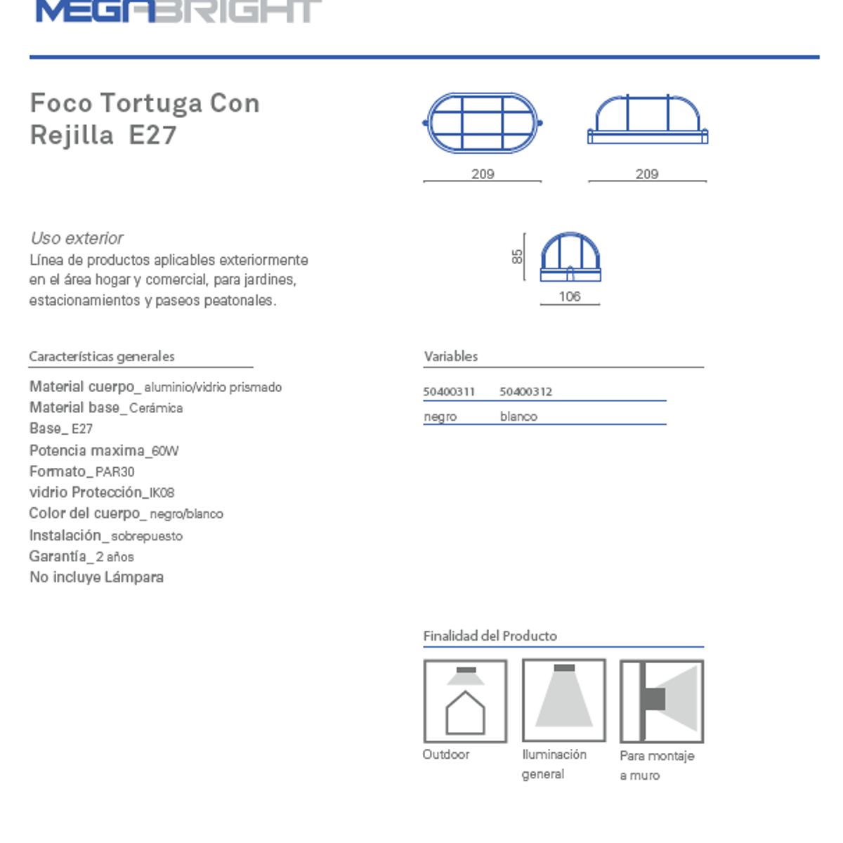 MEGABRIGHT - Tortuga CON Rejilla BLANCA max 60W