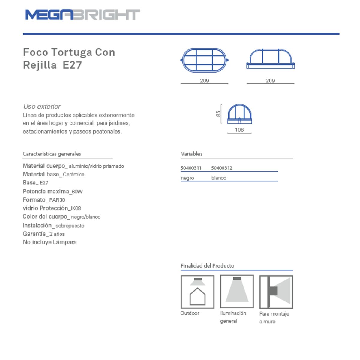 MEGABRIGHT - Tortuga CON Rejilla BLANCA max 60W