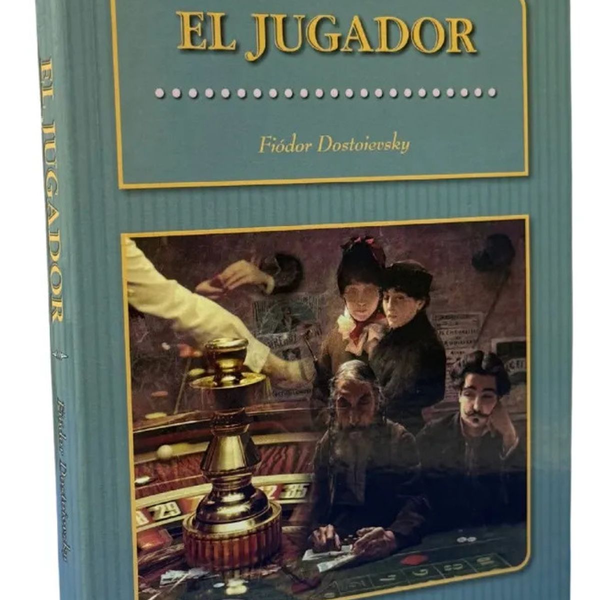 ALBORDE - EL JUGADOR  FIÓDOR DOSTOIEVSKY
