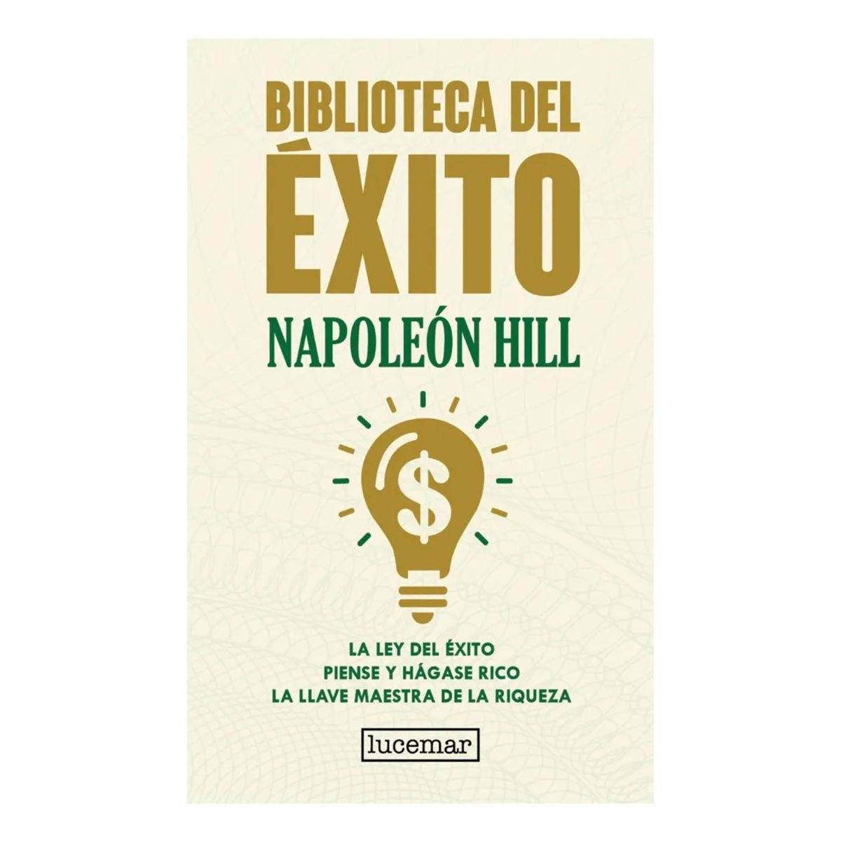 LUCEMAR - BIBLIOTECA DEL ÉXITO - NAPOLEÓN HILL  TAPA DURA