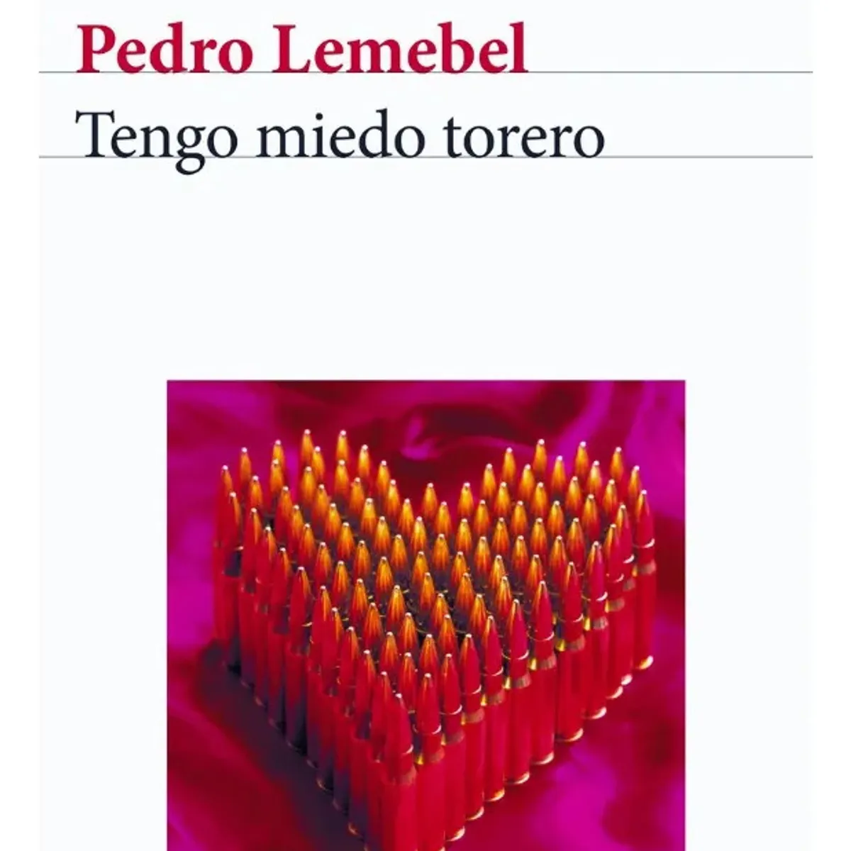 SEIX BARRAL - TENGO MIEDO TORERO - PEDRO LEMEBEL