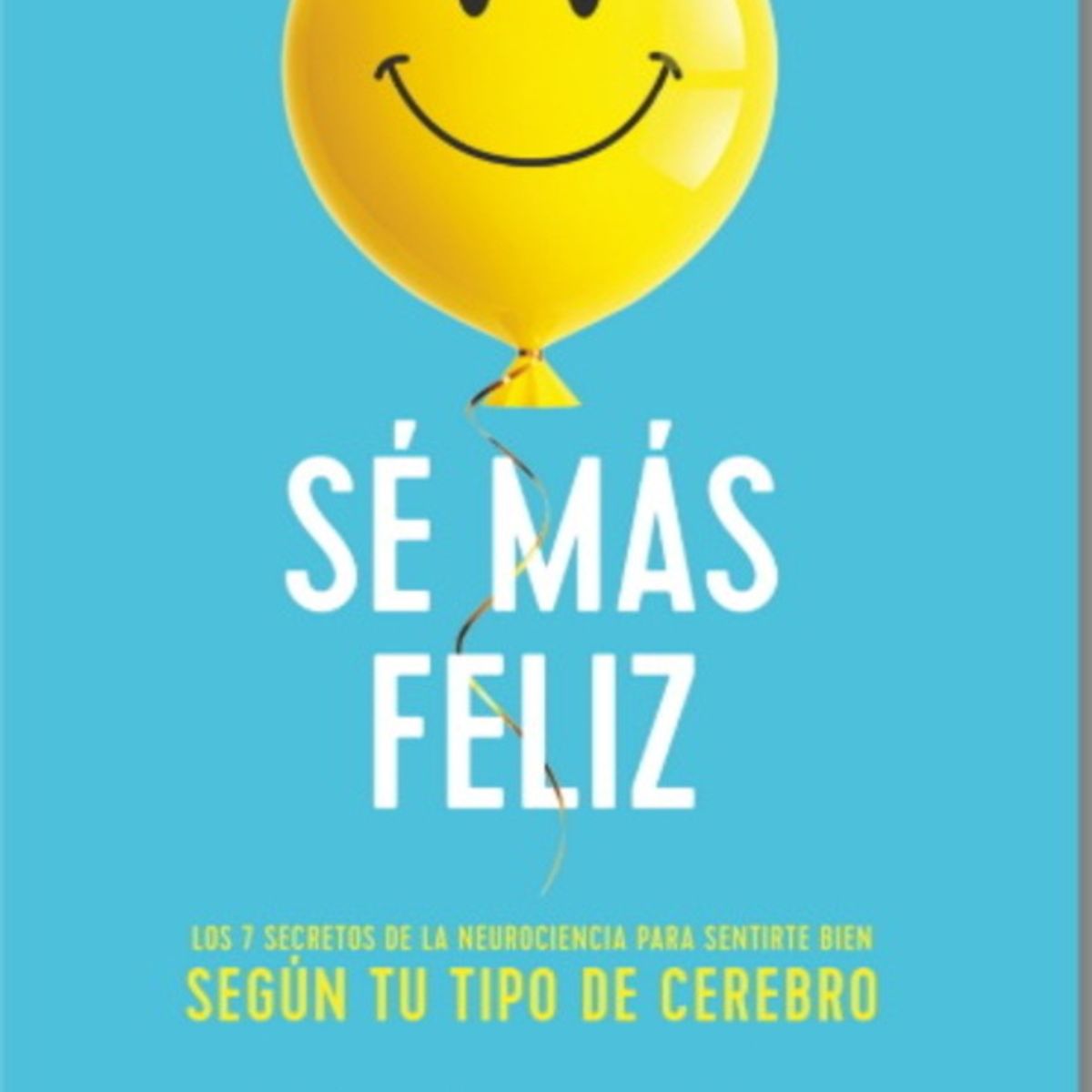ANTARTICA LIBROS - Se Mas Feliz