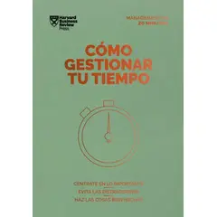 ANTARTICA LIBROS - Como Gestionar Tu Tiempo. Serie Management En 20 Minutos