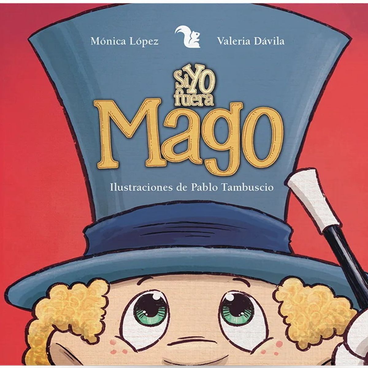 ANTARTICA LIBROS - Si Yo Fuera Mago