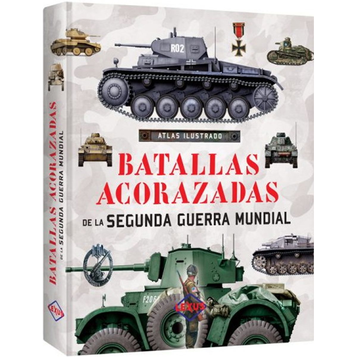 ANTARTICA LIBROS - ATLAS ILUSTRADO BATALLAS ACORAZADAS DE L