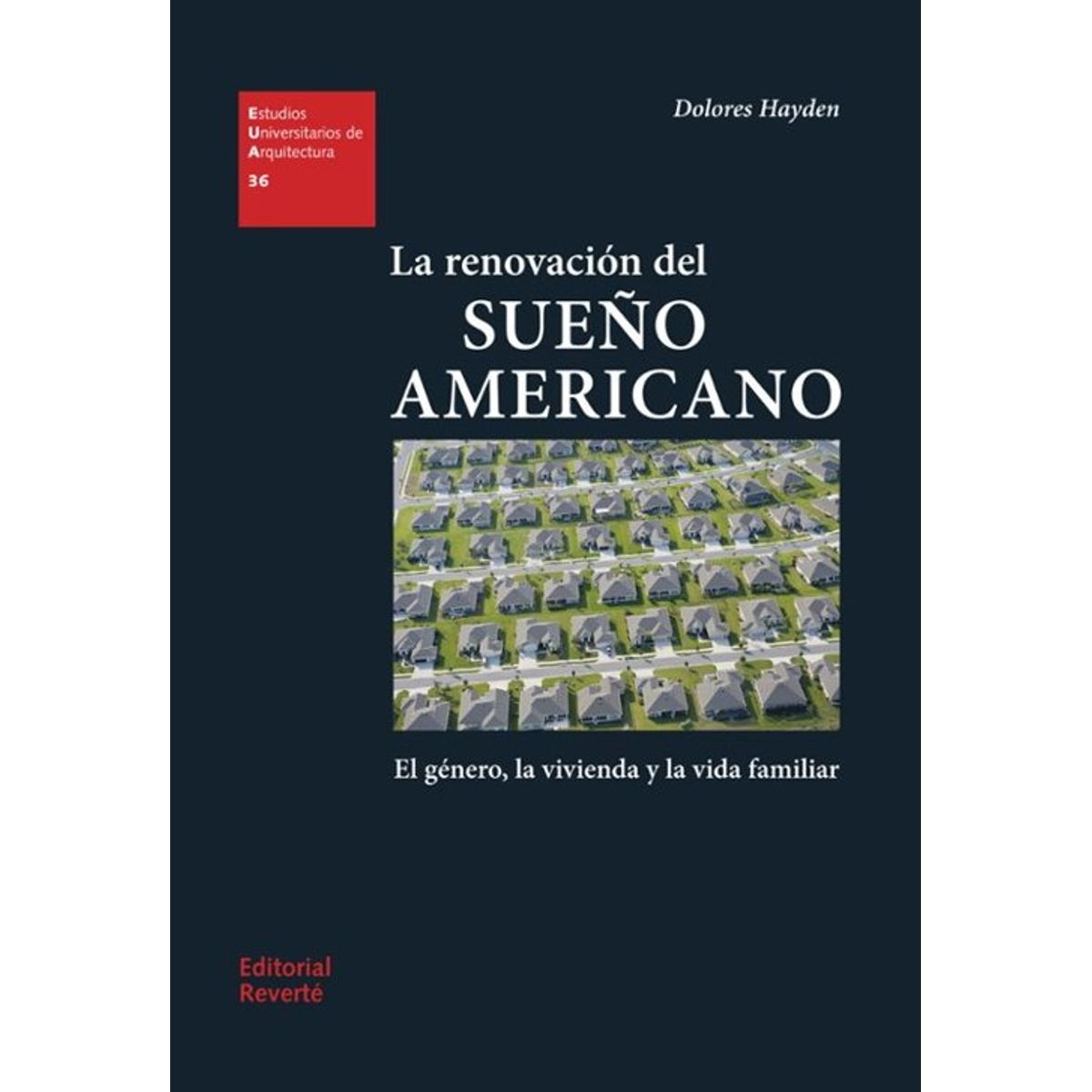 ANTARTICA LIBROS - La Renovacion Del Sueño Americano