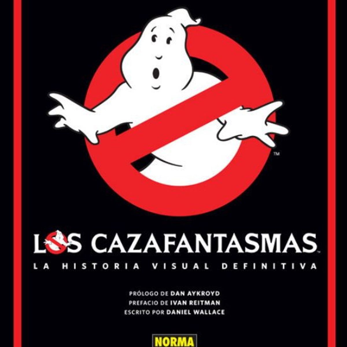 ANTARTICA LIBROS - Los Cazafantasmas. La Historia Visual Definitiva