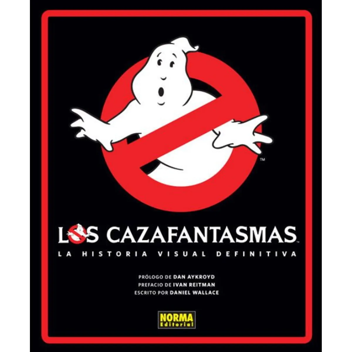 ANTARTICA LIBROS - Los Cazafantasmas. La Historia Visual Definitiva