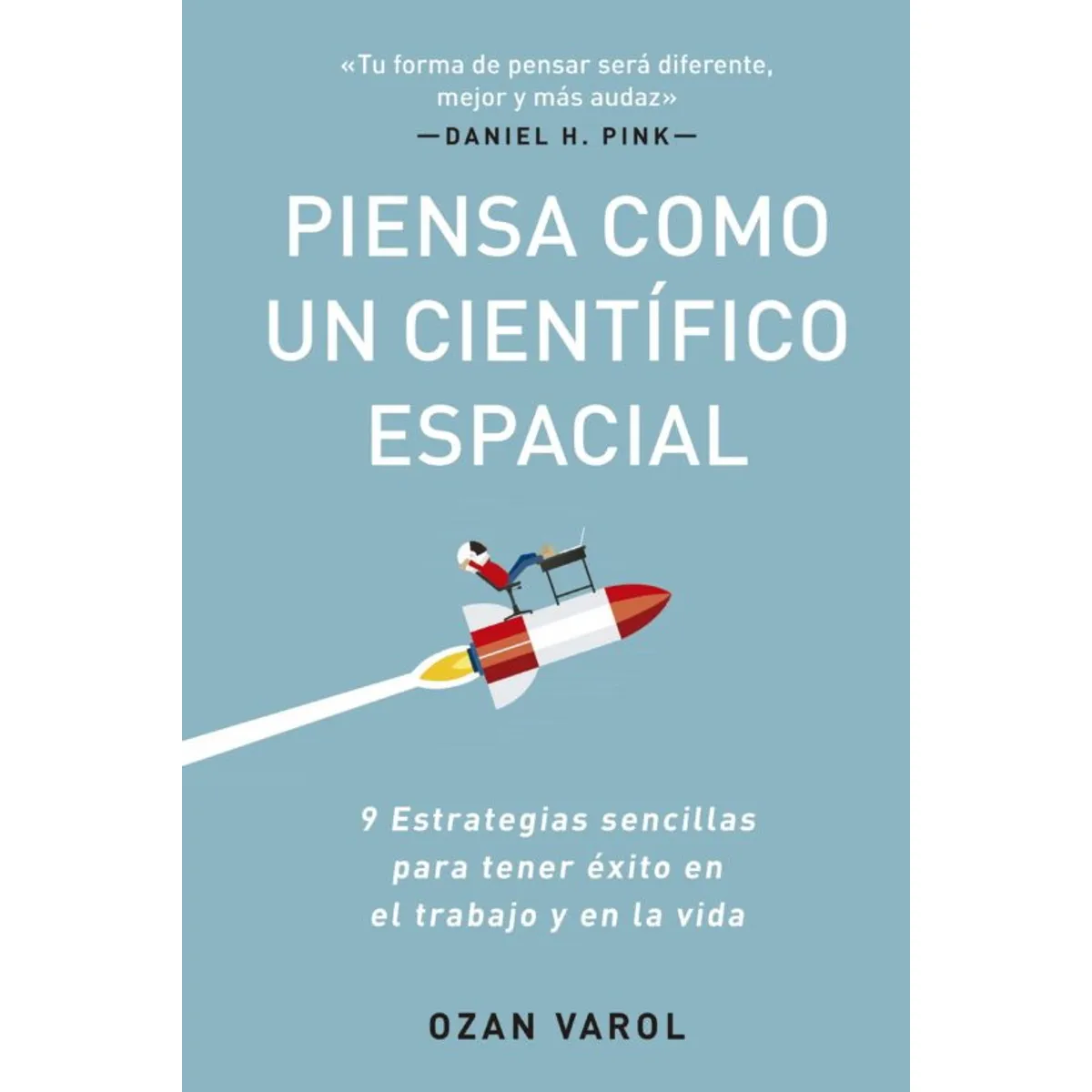 ANTARTICA LIBROS - PIENSA COMO UN CIENTIFICO ESPACIAL