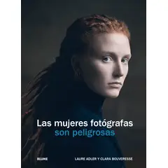 BLUME - Las mujeres fotógrafas son peligrosas