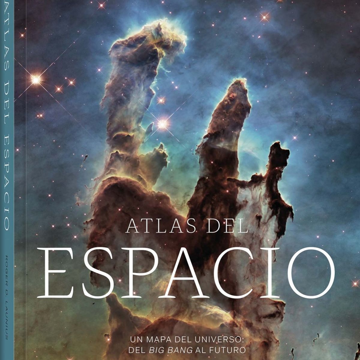 EDITORIAL CONTRAPUNTO - Atlas del espacio: Un mapa del Universo. Big Bang al futuro