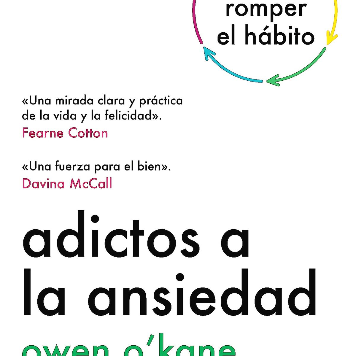 AGUILAR - Libro Adictos A La Ansiedad - Owen O´Kane