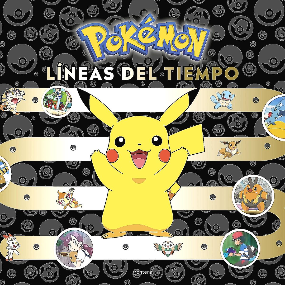 MONTENA - Libro Pokémon. Líneas del tiempo - The Pokémon Company