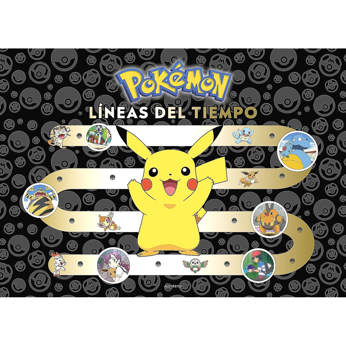 MONTENA - Libro Pokémon. Líneas del tiempo - The Pokémon Company