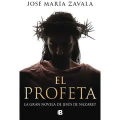 EDICIONES B - Libro El profeta - Jo Zavala