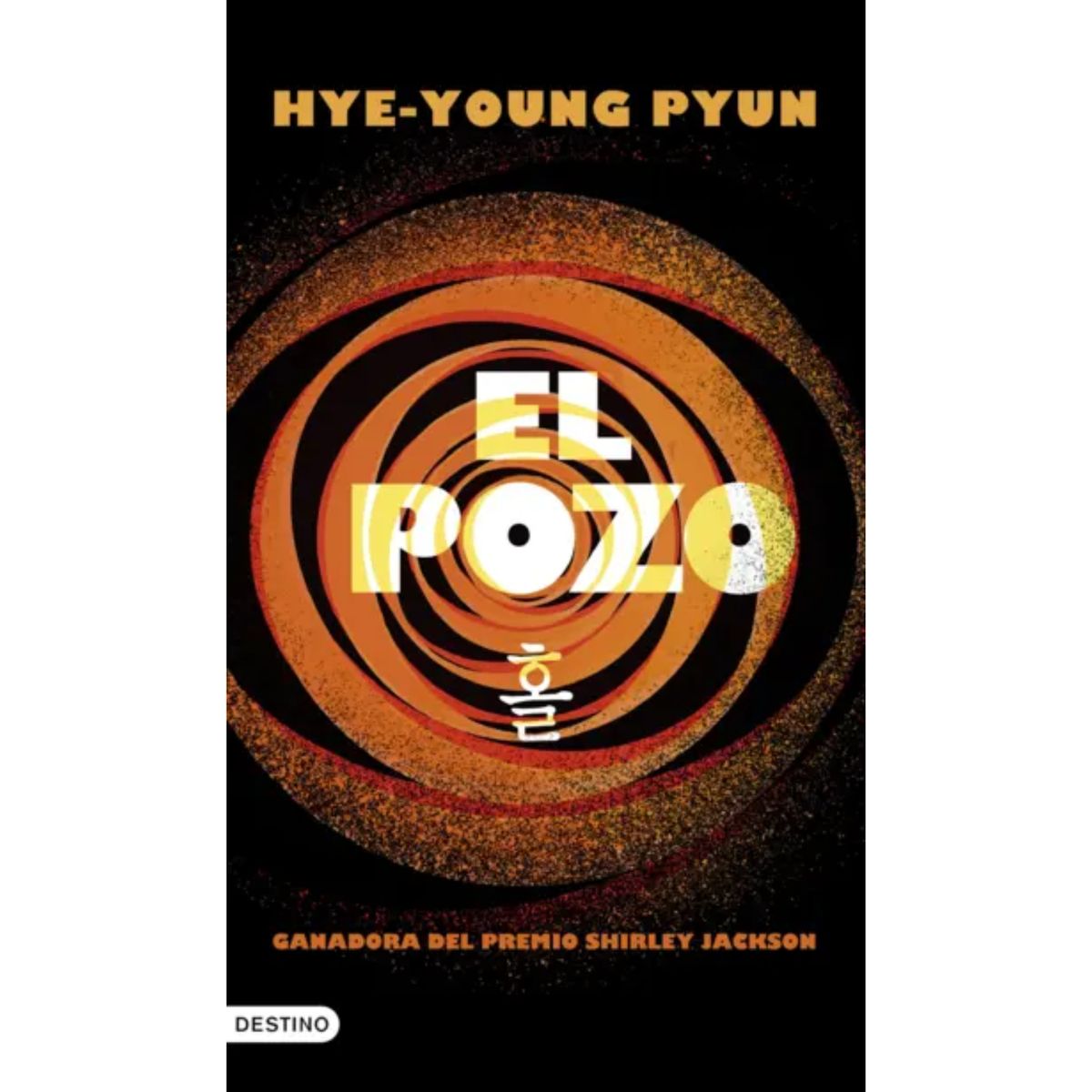 DESTINO - El Pozo - Autor(a):  Hye-young Pyun