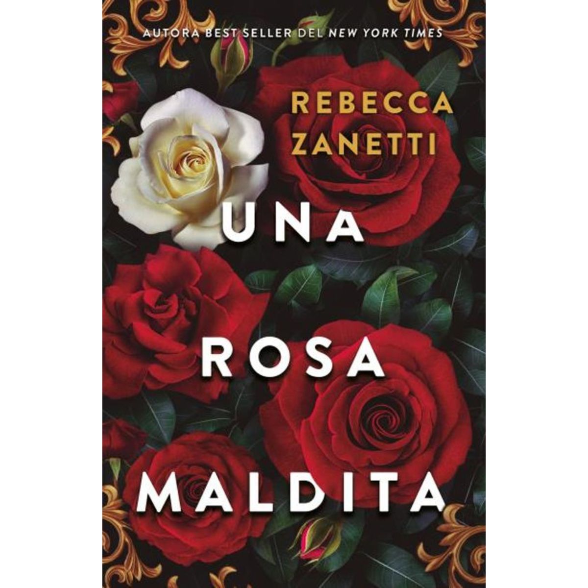 RETAILEXPRESS - Una Rosa Maldita - Autor(a):  Rebecca Zanetti